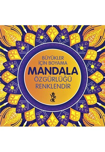 Büyükler İçin Boyama Mandala - Özgürlüğü Renklendir