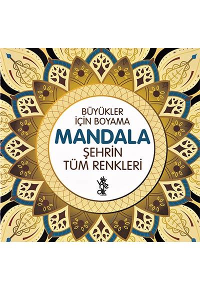 Büyükler İçin Boyama Mandala- Şehrin Tüm Renkleri