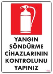 Yangın Söndürme Tüpü Uyarı Levhası 25x35 KOD:860