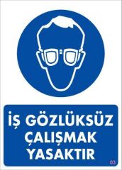 İş Koruyucu Takınız Uyarı Levhası 25x35 KOD:3