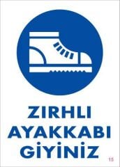 İş Güveliği Ayakkabısı Uyarı Levhası 25x35 KOD:15