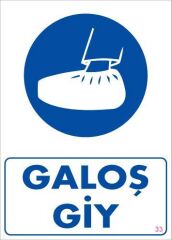 Galoş Giy Uyarı Levhası 25x35 KOD:33