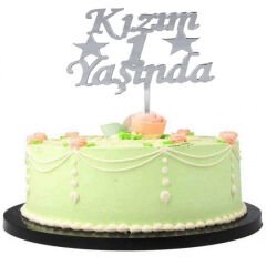 Kızım 1 Yaşında Yazılı Pasta Süsü Gümüş Renk